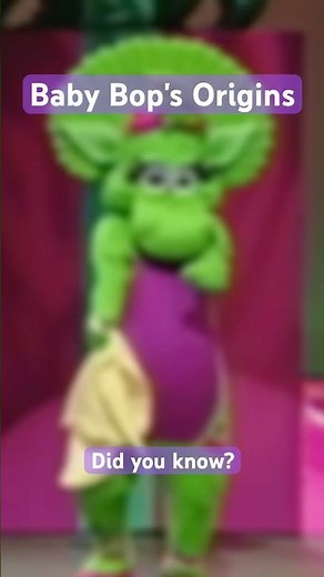 Baby Bop's Origins