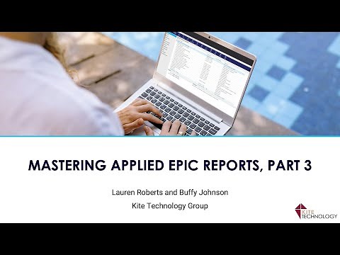 Mastering Applied Epic Reports – Part III