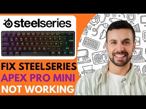 SteelSeries Apex Pro Mini Not Working? -2025 (EASY FIX TIPS)