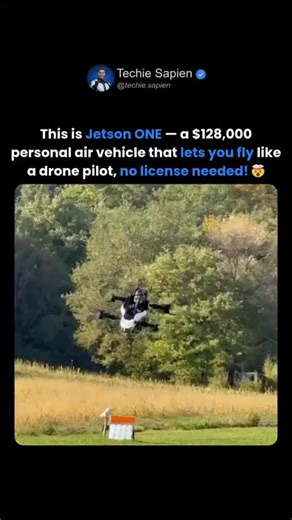 Techie Sapien - AI | Robotics | Next-gen Tech on Instagram: "Jetson ONE: $128K Flying Vehicle That Anyone Can Fly! ✈️ Jetson ONE: $128K Flying Vehicle That Anyone Can Fly! ✈️ Meet the Jetson ONE, the world’s first personal electric air vehicle designed for everyone! Priced at $128,000, this futuristic flying machine can take off vertically, soar at 102 km/h, and stay airborne for about 20 minutes. ✅ No pilot license required (after a short 5-day training). ✅ Comes with backup batteries, radar-ba