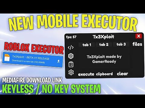 *NEW* Tx3Xploit Roblox Mobile KEYLESS Executor! | Use Scripts Without Key System | Direct Link