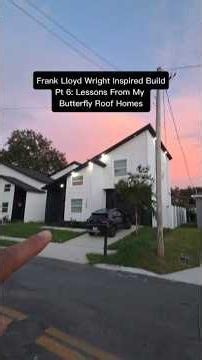 Frank Lloyd Wright Inspired BuildPart 6: Lessons From My Butterfly Roof Homes