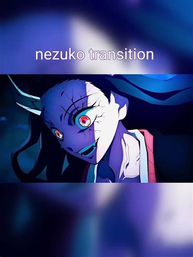 Nezuko transition #anime #demonslayer #nezuko #ytshorts #music