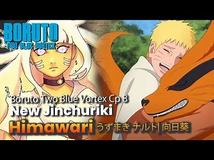 FULL BORUTO TWO BLUE VORTEX CHAPTER 8 TERBARU - HIMAWARI JINCHURIKI KURAMA - VERSI BAHASA JEPANG
