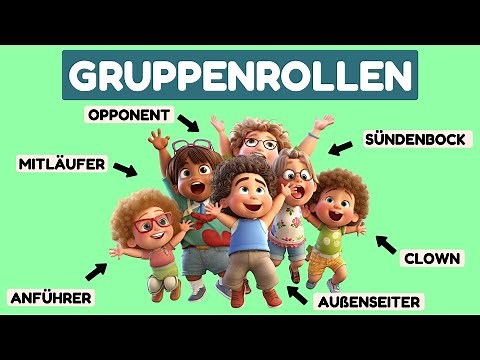 Gruppenrollen - Die Rollen in einer Gruppe | einfach erklärt!