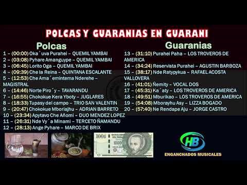 Polcas y Guaranias en "Guarani" - HB ENGANCHADOS MUSICALES