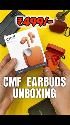 🔥🤑CMF Earbuds Unboxing 🔥 Best Budget #TWS ₹499/-#shorts #ytshorts #cmf #earbuds #earpads #wireless
