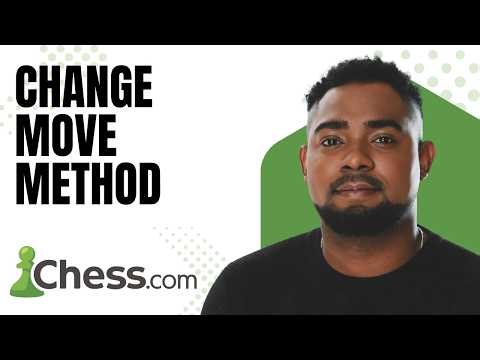 How to Change Move Method (Chess.com Tutorial for Beginners)