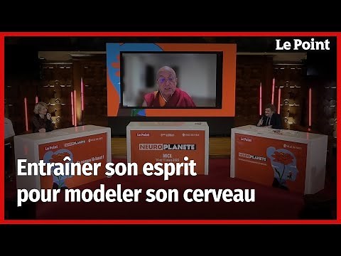 Entraîner son esprit pour modeler son cerveau avec Matthieu Ricard. Neuroplanète 2023