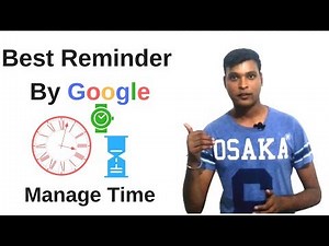 Best Reminder App By Google,Manage Your Time Schedule Easily