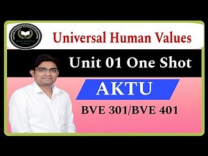 UHV Unit 01 One Shot || Universal Human Values || UHV By Ajay Sir