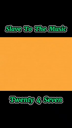 Twenty 4 Seven - Slave To The Music