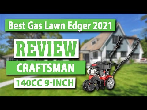 Craftsman 140cc 9-Inch Pull Start Tri-Tip Gas Powered Edger Review - Best Gas Lawn Edger 2021