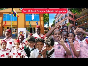 TOP 10 BEST PRIMARY SCHOOLS IN UGANDA 2024