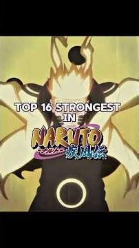 "TOP 16 Strongest Naruto Characters ⚡ Unbeatable Power Levels!"