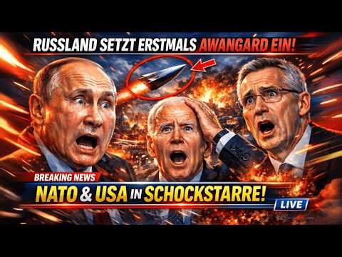 RUSSLAND SETZT ERSTMALS AWANGARD EIN: NATO & USA IN SCHOCKSTARRE!