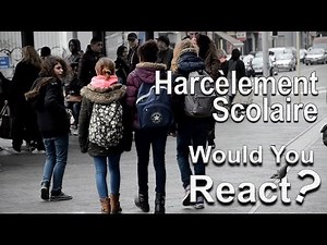 Expérience Sociale #11: HARCÈLEMENT SCOLAIRE