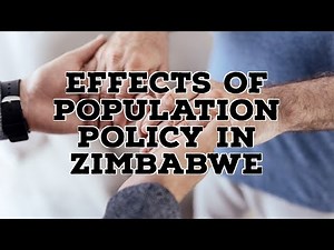 EFFECTS OF POPULATION POLICY IN ZIMBABWE