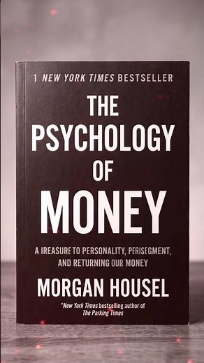 'The Psychology of Money' by Morgan Housel - Part 1
