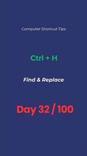 Day 32 / 100 | Ctrl + H Shortcut | Find & Replace Instantly