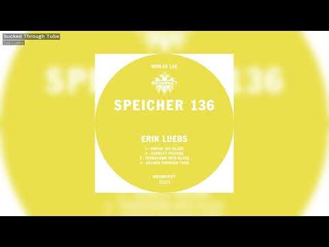 Erik Luebs - Sucked Through Tube - Kompakt Extra