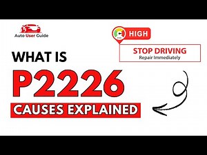 What is P2226 : Engine Error Code Causes Explained