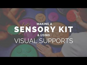 Making a Sensory Kit and Using Visual Supports | IFACT WEBINAR SERIES
