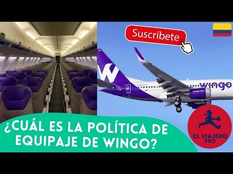 ¿Cuál es la política de equipaje de Wingo? - Consejos para viajar en la aerolínea Wingo