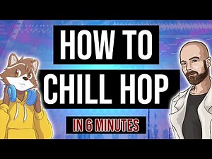 How to Chill Hop | FL Studio 20 Tutorial