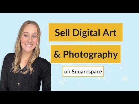 How to Sell Digital Art & Photography on Squarespace