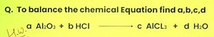 Q. To balance the chemical Equation find \mathbf { a } , \mathr... | Filo