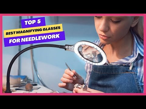 ✅ Top 5 Best Magnifying Glasses For Needlework | Best Magnifying Glasses - 2025 (Buying Guide)