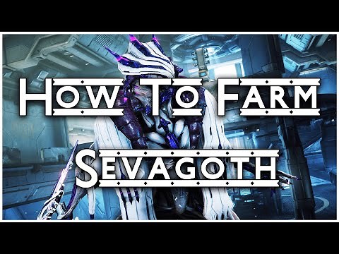 How To Get Sevagoth | Warframe Guide