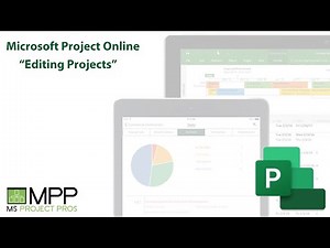 Microsoft Project Online- Editing Projects
