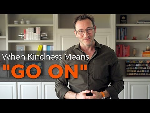 When Kindness Means "Go On" | Simon Sinek