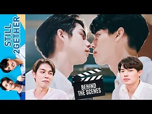 [Eng Sub] Still 2gether EP. 2 Behind The Scene (BTS) 🎬 | BrightWin Kissing Moments (MUST WATCH)