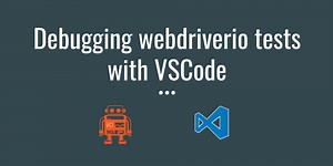 Debugging webdriverio tests with VSCode