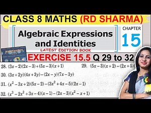 RD Sharma Solutions | Class 8 Maths Chapter 15 Algebraic Expressions | Ex 15.5 Q 29 to 32 Solution