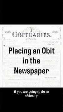 Placing an Obituary in the Newspaper