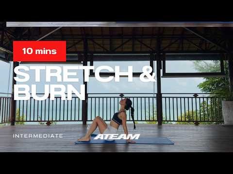 ATEAM STRETCH & BURN – INTERMEDIATE 10 mins 🔥