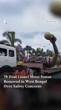 70 Foot Lionel Messi Statue Removed in West Bengal Over Safety Concerns