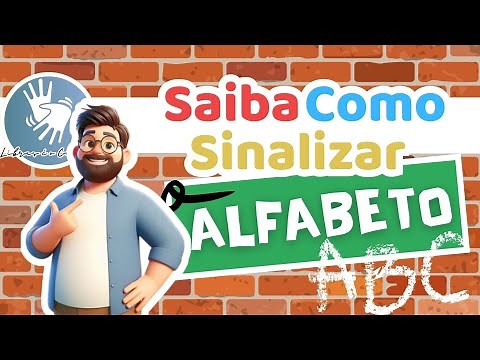 ALFABETO EM LIBRAS | LIBRAS PASSO A PASSO - SAIBA COMO SINALIZAR