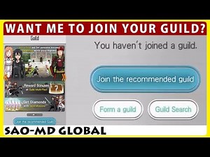 Want Me To Join Your Guild? Promote Your Guild In This Video! (SAO Memory Defrag)