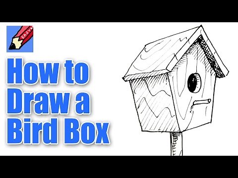 How to draw a Bird Box Real Easy