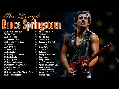 Bruce Springsteen Best Playlist 2022 -Bruce Springsteen Greatest Hits Full Album 2022