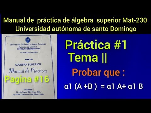 Algebra Superior Mat-230 Práctica No1.Tema || probar que .