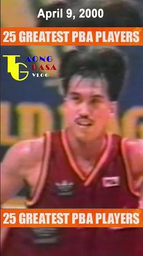 25 Greatest PBA Players | April 9, 2000