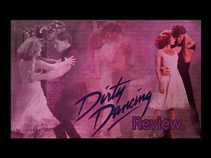 Dirty Dancing (1987) Movie Review