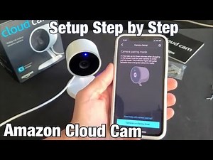 Amazon Cloud Cam: How to Setup/Pair Step by Step (iPhones & Android Phones)