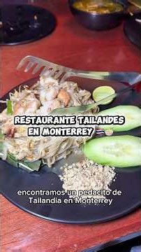 Comida Tailandesa - Monterrey